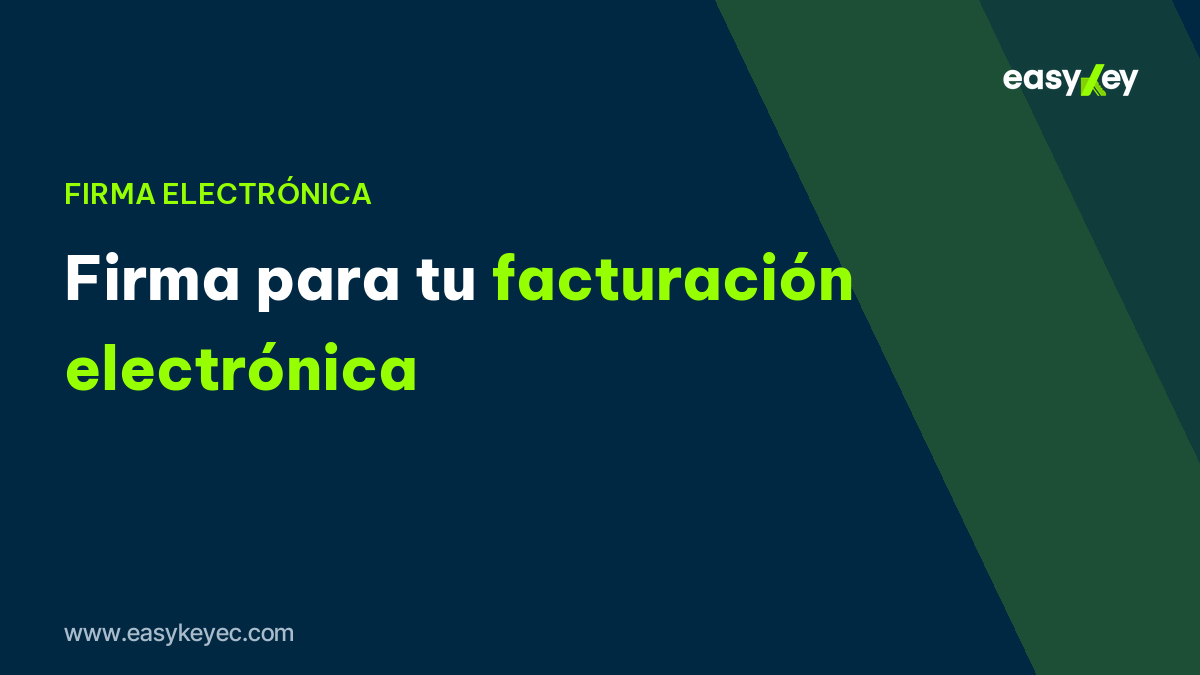 firma electrónica para facturación electrónica