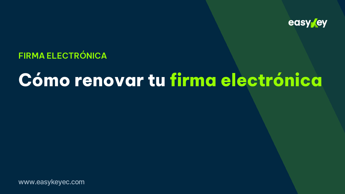 cómo renovar la firma electrónica