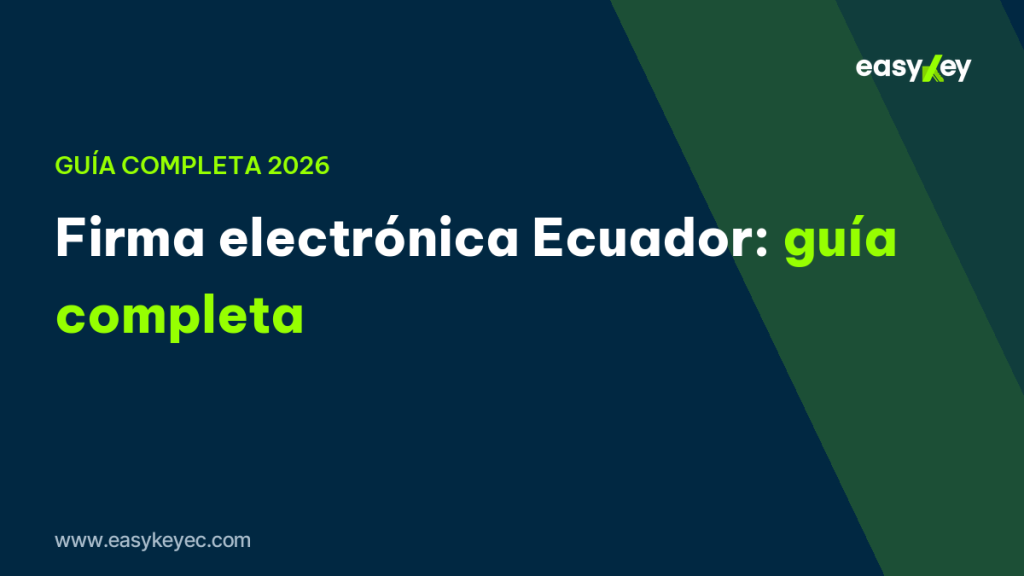 firma electrónica Ecuador – EasyKey